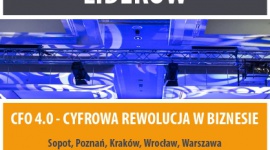 CFO 4.0 – Cyfrowa rewolucja w biznesie LIFESTYLE, Finanse - Już 21 marca wystartuje cykl kongresów dyrektorów finansowych oraz kolejna edycja konkursu Dyrektor Finansowy Roku. Tematem przewodnim tegorocznych spotkań jest cyfryzacja i robotyzacja biznesu z punktu widzenia CFO.