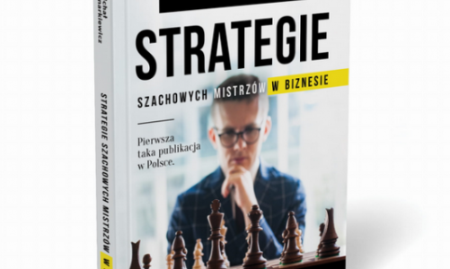 PRZEKONAJ SIĘ, JAK WIELE WSPÓLNEGO MAJĄ ZE SOBĄ BIZNES I SZACHY!